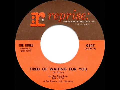 1965 HITS ARCHIVE: Tired Of Waiting For You - Kinks (a #1 UK hit--mono 45)