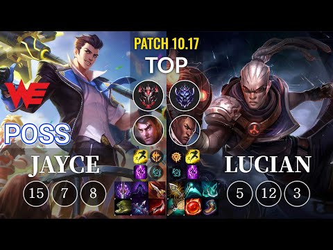 WE Poss Jayce vs Lucian Top - KR Patch 10.17