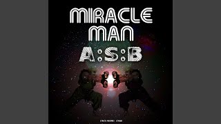 Miracle Man (Original Mix)