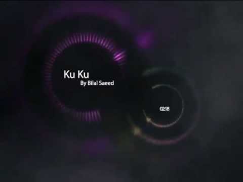 Ku Ku    BILAL SAEED (feat. Dr. Zeus & Young Fateh)