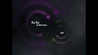 Ku Ku    BILAL SAEED (feat. Dr. Zeus & Young Fateh)