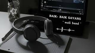 Download lagu BAIK BAIK SAYANG -  WALI BAND || cover akustik mp3