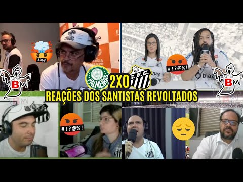 REAÇÕES DOS SANTISTAS REVOLTADOS COM DERROTA DE 2 A 0 PRO PALMEIRAS -  BRASILEIRÃO 2025