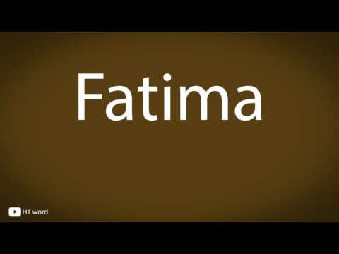 How to pronounce Fatima