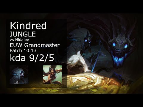 Kindred Jungle vs Nidalee - EUW Grandmaster 9/2/5 Patch 10.13 Gameplay