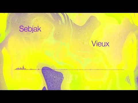 Sebjak – Vieux (Original Mix)