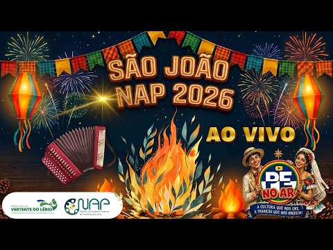 [SÃO JOÃO 2026] AO VIVO SÃO JOÃO NAP 2026 | VERTENTE DO LÉRIO | CULTURA E TRADIÇÃO