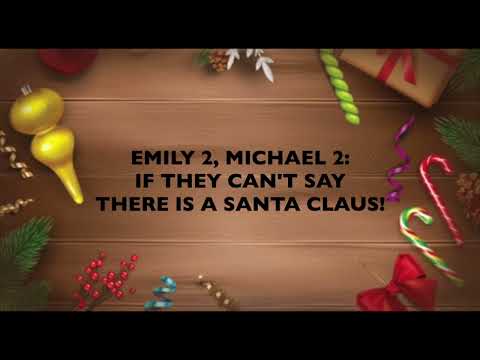 There is a Santa Claus