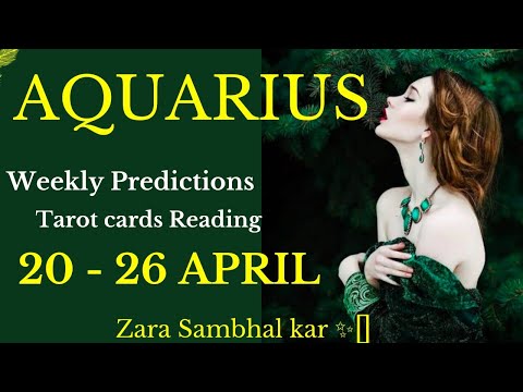 AQUARIUS WEEKLY TAROT READING | 20TH - 26TH APRIL | WEEKLY AQUARIUS HOROSCOPE/TAROT ASTROLOGYInHindi