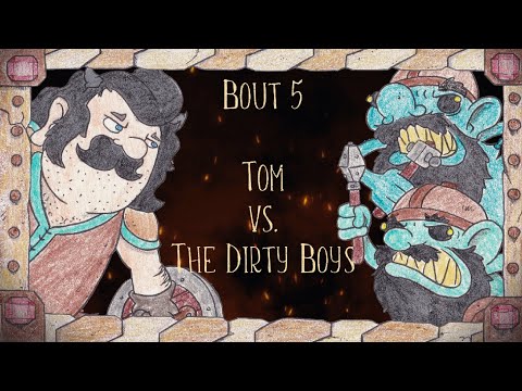 Splatterface, Round 1 Bout 5: Tòm vs. The Dirty Boys
