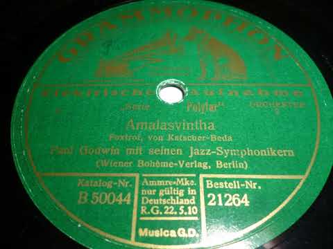 Paul Godwin Jazz Symphoniker, Amalasvintha, Foxtrot, Berlin, 1928