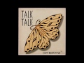 Talk Talk - I Don't Believe In You (1986) full 12" Single