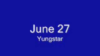 June 27 pt. 1 - Yungstar ft. Z-ro, SPM, Lil Mario, Lil O, PSK-13, Papa Reu, & More