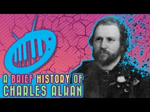 A Brief History of Charles Alkan