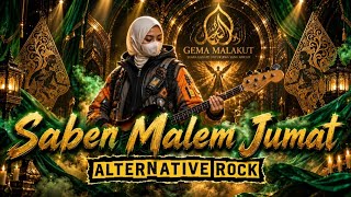 Download lagu Saben Malem Jumat | alternative rock | epic islamic rock version | Gema Malakut mp3
