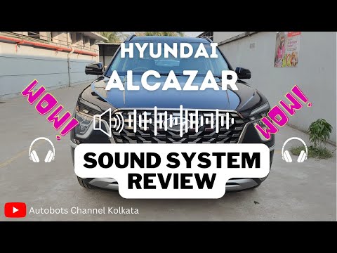 How Good is the audio quality of Hyundai Alcazar Sound System? Sound system from BOSE  any Good?