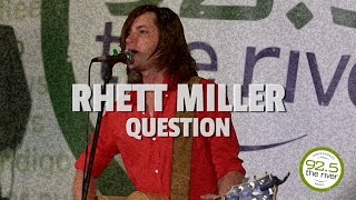 Rhett Miller performs &quot;Question&quot;