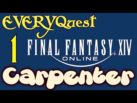 Let's Play - Everyquest - Final Fantasy XIV Online - Carpenter Lvls 1 - 5
