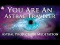 Astral Projection Guided Meditation ✨You Are Affirmations For An OBE (432 Hz Binaural Beats)