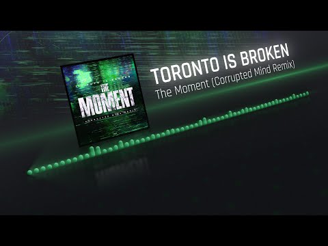 Video thumbnail for The Moment [Corrupted Mind Remix]