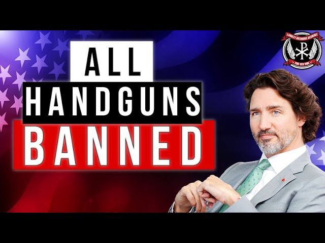 BREAKING: HANDGUNS OFFICIALLY BANNED IN CANADA... no law passed, just a tyrannical decision...