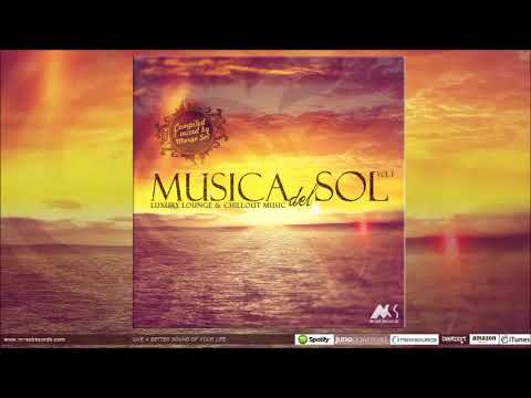 Musica del Sol Vol.1 (Luxury Lounge & Chillout Music) [Promo Mix]