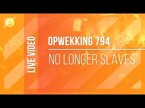 Opwekking 794 - No Longer Slaves - CD40 (live video)