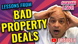 #askshaflive | Lessons From Bad Property Deals | Episode 4