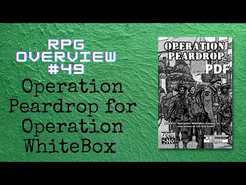 RPG Overview 49 Operation Peardrop for Operation WhiteBox