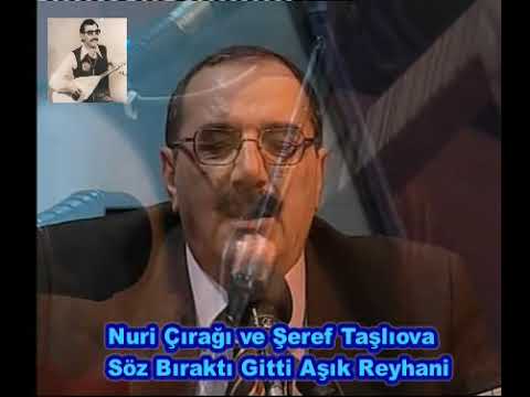 Aşık Nuri Çırağı ve Aşık Şeref Taşlıova - Söz Bıraktı Gitti Aşık Reyhani #AşıkNuriÇırağı
