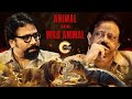 Animal Vs Wild Animal A Legendary Conversation With RGV Sandeep Reddy Vanga
