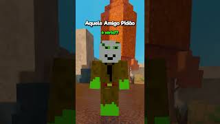 Aquele Amigo Pidão 🙄