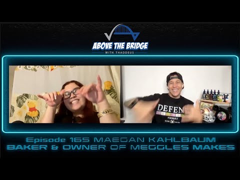 Episode 165 MAEGAN KAHLBAUM (Baker and Owner of Meggles Makes)
