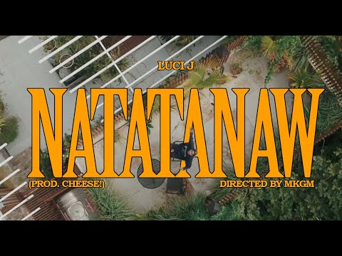 LUCI J - NATATANAW (OFFICAL MUSIC VIDEO) - YouTube