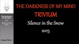 Trivium The Darkness Of My Mind Lyrics Video
