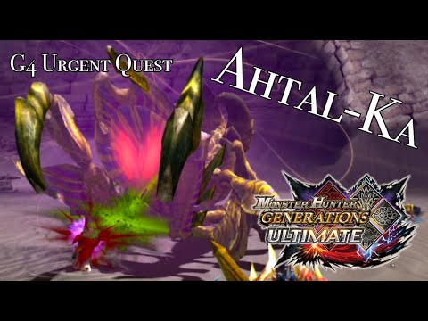 Monster Hunter Generations Ultimate (MHXX) - Ahtal-Ka