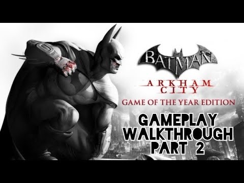 Batman Return To Arkham (Arkham City Gameplay Walkthrough Part 2) [No Commentary]