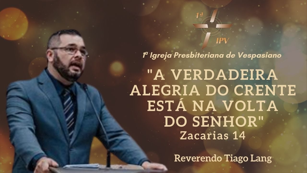 Culto Noturno: Zacarias 14 | Rev. Tiago Lang