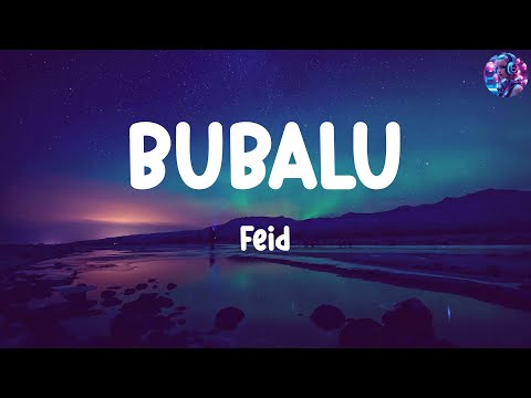Feid - BUBALU ( Letra . Lyrics ) / Music is the language of the heart