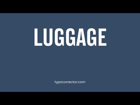 How to pronounce LUGGAGE