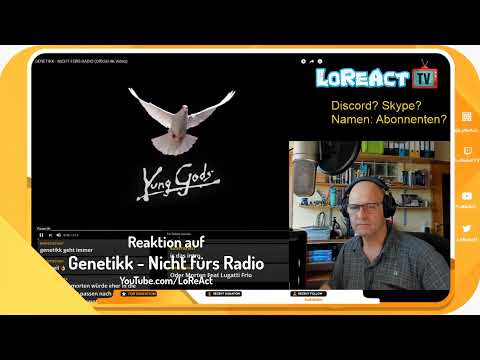 Auszug von Live-Stream 17.06.21 - Reaktion auf Genetikk Nicht fürs Radio | LoReAct reagiert