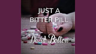 Just a Bitter Pill Music Video