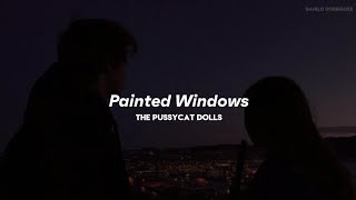 The Pussycat Dolls - Painted Windows (Legendado/Tradução)