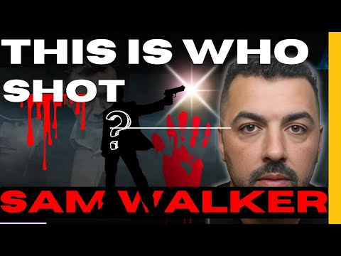 This is who shot Sam Walker