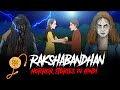 Rakhi Horror Stories in Hindi | Bhoot Ki Kahani | सच्ची कहानी | Raksha Bandhan Compilation | KM🔥