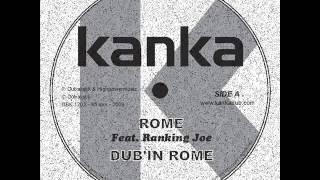 KANKA 12" (2009) Rome Ft. Ranking Joe + Scratchy Dub