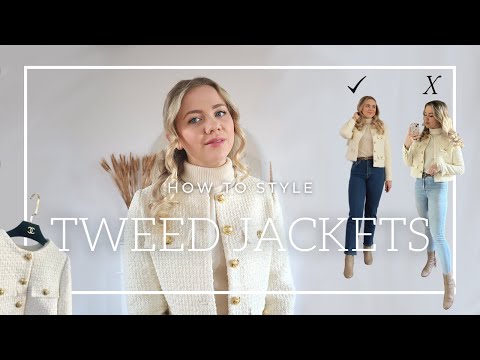 HOW TO STYLE TWEED JACKETS | Get the chanel look |...