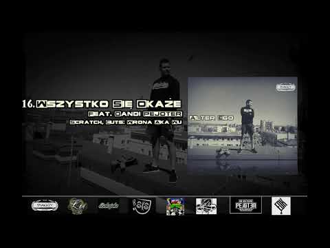 16. SHAGGY SHG  - WSZYSTKO SIĘ OKAŻE feat. Dandi PEJOTER  scratch, cuts: Wrona aka Wu (ALTER EGO)