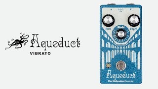 EarthQuaker Devices Aqueduct Vibrato