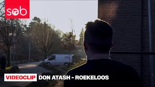 DON ATASH - ROEKELOOS (PROD. DEIBYTUNES)